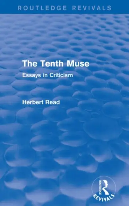 Tenth Muse (Routledge Revivals) - Read, Herbert
