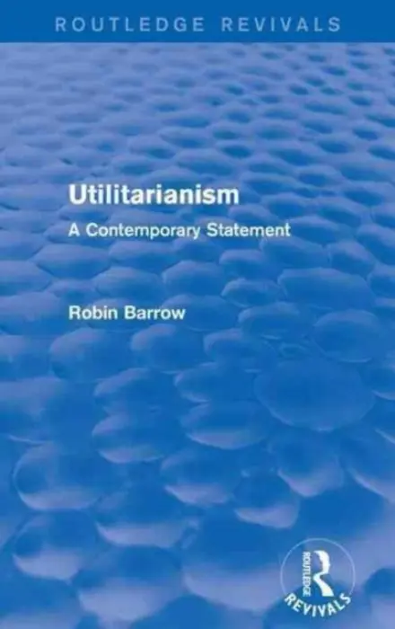 Utilitarianism - Barrow, Robin