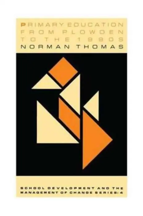 Primary Education From Plowden To The 1990s - Thomas, Norman