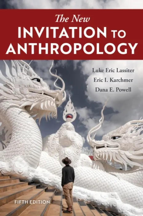 New Invitation to Anthropology - Lassiter, Luke Eric a Karchmer, Eric I. a Powell, Dana E.