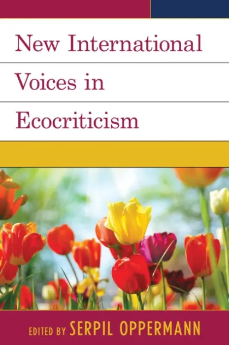 New International Voices in Ecocriticism
