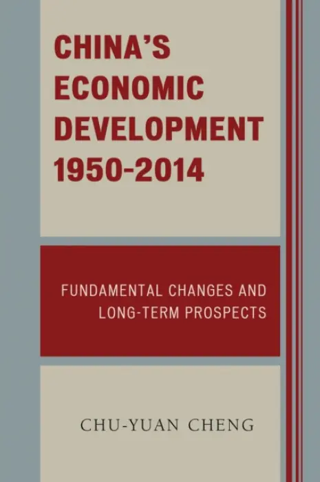 China's Economic Development, 1950-2014 - Cheng, Chu-yuan