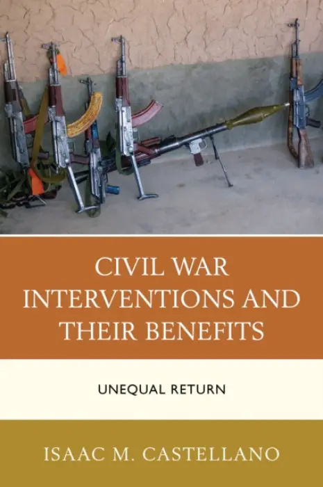 Civil War Interventions and Their Benefits - Castellano, Isaac M.