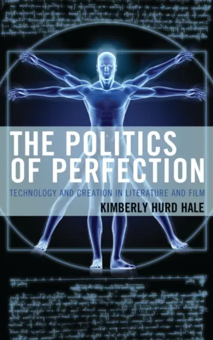 Politics of Perfection - Hale, Kimberly Hurd