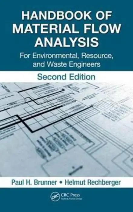 Handbook of Material Flow Analysis - Brunner, Paul H. (Vienna University of Technology, Austria) a Rechberger, Helmut (Vienna University of Technology, Austria)