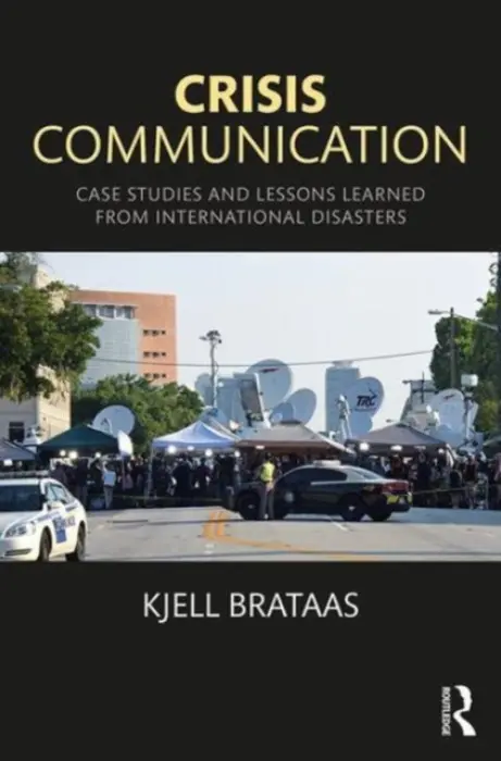 Crisis Communication - Brataas, Kjell (Brataas Crisis Communication, Norway)
