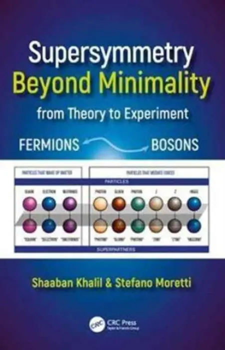 Supersymmetry Beyond Minimality - Khalil, Shaaban a Moretti, Stefano
