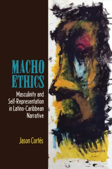 Macho Ethics - Cortes, Jason