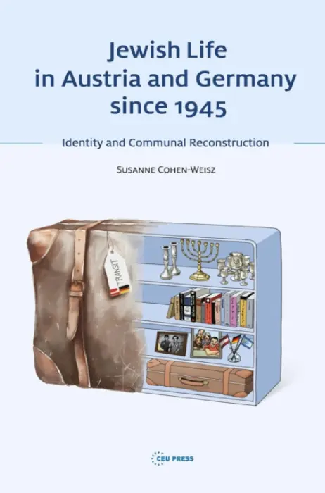 Jewish Life in Austria and Germany Since 1945 - Cohen-Weisz, Susanne