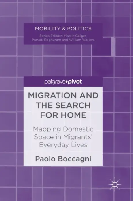 Migration and the Search for Home - Boccagni, Paolo
