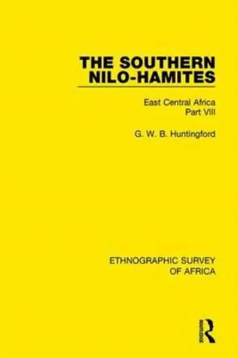 Southern Nilo-Hamites - Huntingford, G. W. B.
