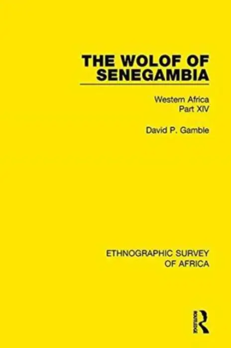 Wolof of Senegambia - Gamble, David P