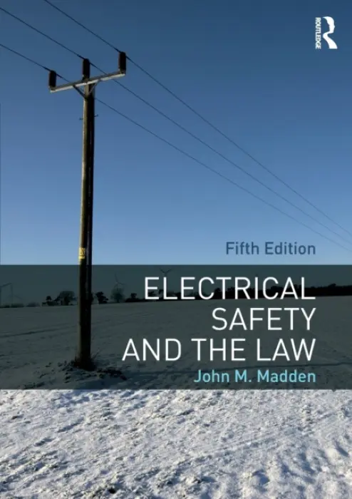 Electrical Safety and the Law - Madden, John
