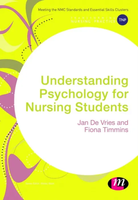 Understanding Psychology for Nursing Students - de Vries, Jan a Timmins, Fiona