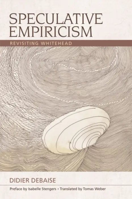 Speculative Empiricism - Stengers, Isabelle