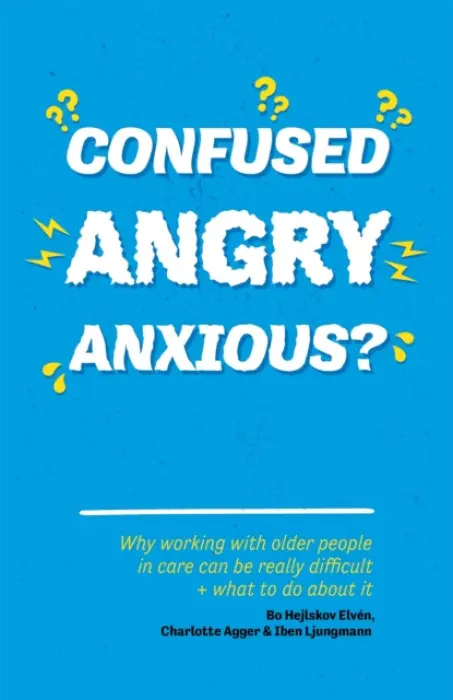Confused, Angry, Anxious? - Hejlskov Elven, Bo a Agger, Charlotte a Ljungmann, Iben