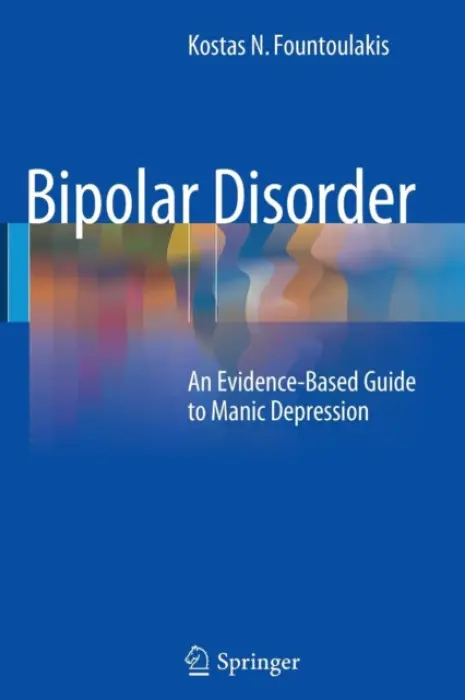 Bipolar Disorder - Fountoulakis, Kostas N.