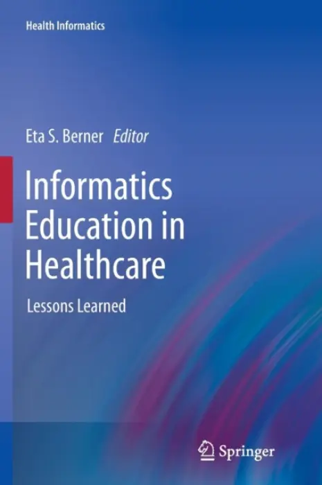 Informatics Education in Healthcare