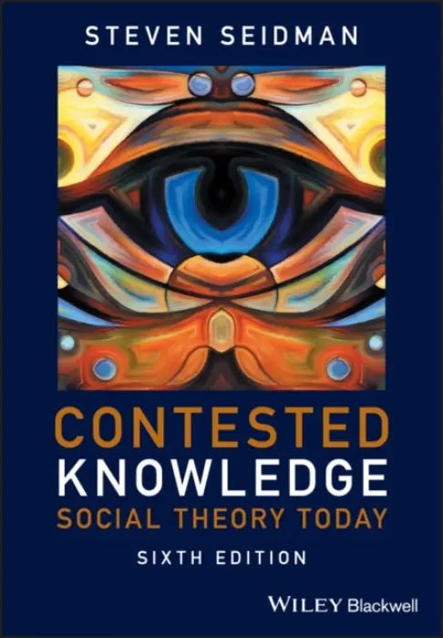 Contested Knowledge - Seidman, Steven (State University of New York at Albany, USA)