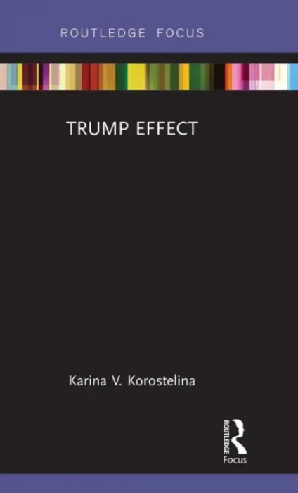 Trump Effect - Korostelina, Karina V.