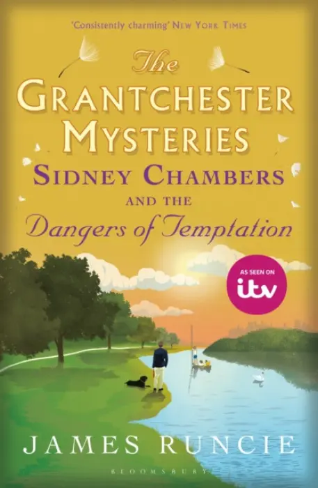 Sidney Chambers and The Dangers of Temptation - James Runcie