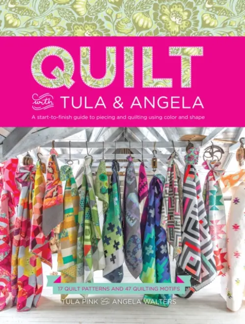 Quilt with Tula and Angela - Pink, Tula a Walters, Angela