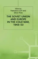 Soviet Union and Europe in the Cold War, 1943-53