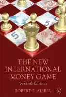 New International Money Game - Aliber, Robert Z.