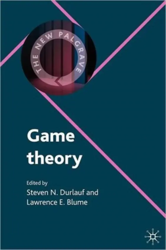 Game Theory - Durlauf, Steven N. a Blume, Lawrence E.