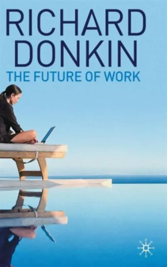 Future of Work - Donkin, R.