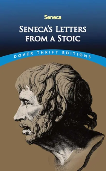 Seneca's Letters from a Stoic - Seneca, Lucius