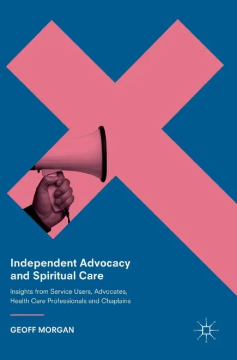Independent Advocacy and Spiritual Care - Morgan, Geoff