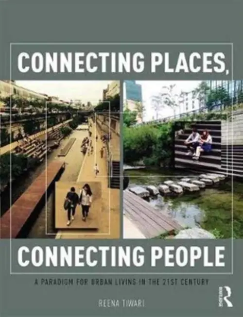 Connecting Places, Connecting People - Tiwari, Reena (Professor Reena Tiwari, Curtin University, Perth Western Australia)