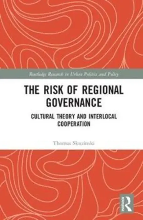 Risk of Regional Governance - Skuzinski, Thomas (Virginia Tech, USA)