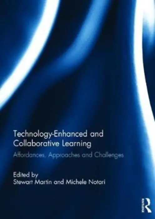 Technology-Enhanced and Collaborative Learning