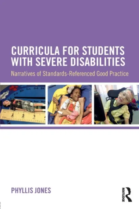 Curricula for Students with Severe Disabilities - Jones, Phyllis (University of South Florida, USA)