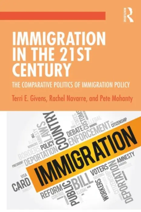Immigration in the 21st Century - Givens, Terri a Navarre, Rachel