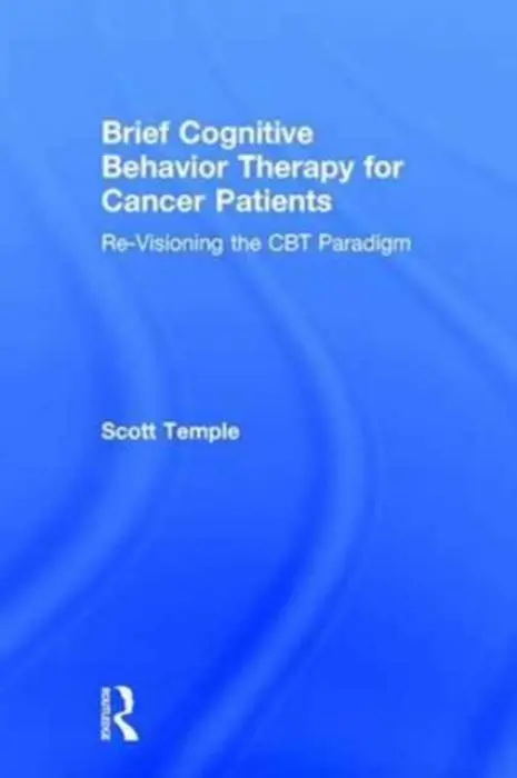 Brief Cognitive Behavior Therapy for Cancer Patients - Temple, Scott (University of Iowa, USA)
