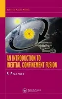 Introduction to Inertial Confinement Fusion - Pfalzner, Susanne