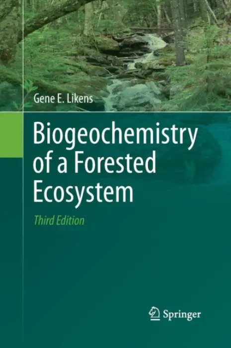 Biogeochemistry of a Forested Ecosystem - Likens, Gene E.