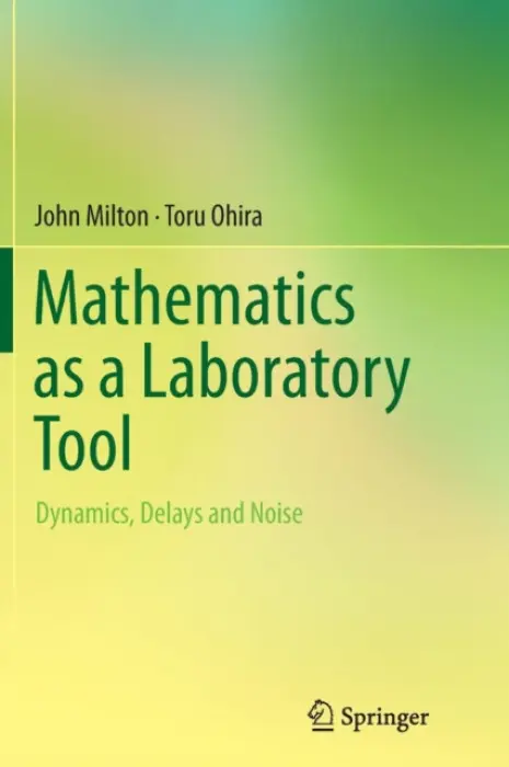 Mathematics as a Laboratory Tool - Milton, John a Ohira, Toru