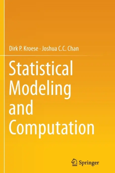 Statistical Modeling and Computation - Kroese, Dirk P. a C.C. Chan, Joshua