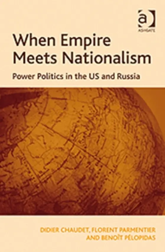 When Empire Meets Nationalism - Chaudet, Didier a Parmentier, Florent