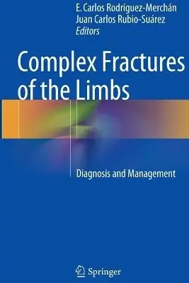 Complex Fractures of the Limbs