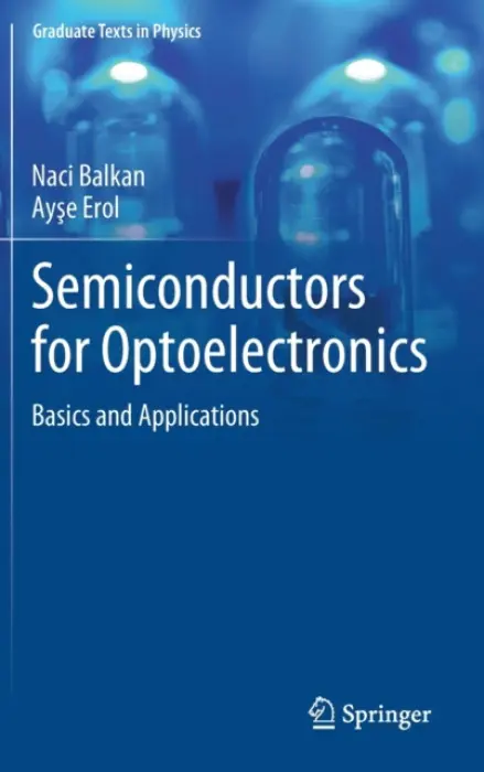 Semiconductors for Optoelectronics - Balkan, Naci a Erol, Ayse