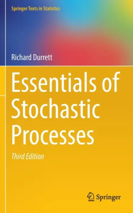 Essentials of Stochastic Processes - Durrett, Richard