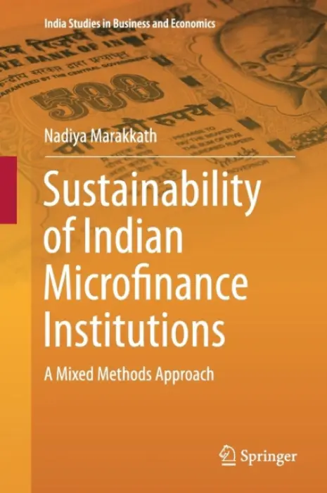 Sustainability of Indian Microfinance Institutions - Marakkath, Nadiya