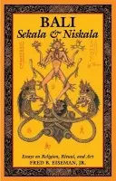 Bali: Sekala & Niskala - Eiseman, Fred B.