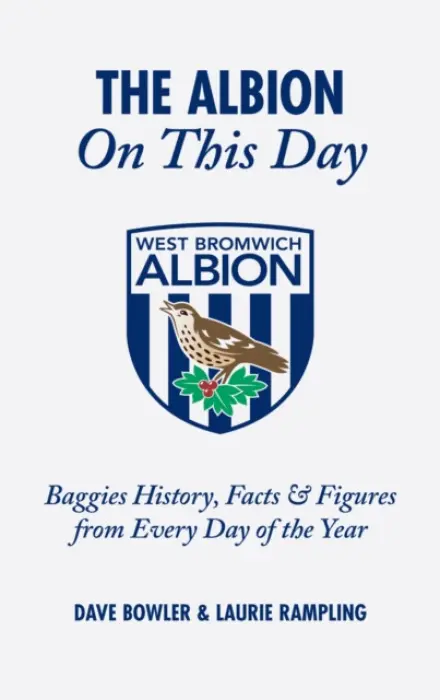 Albion On This Day - Bowler, Dave