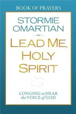 Lead Me, Holy Spirit Book of Prayers - Omartian, Stormie